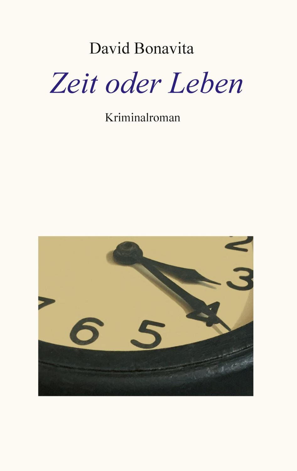 Cover: 9783746991603 | Zeit oder Leben | David Bonavita | Taschenbuch | tredition