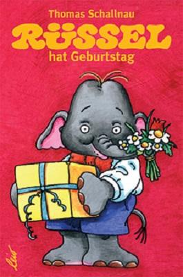 Cover: 9783896031518 | Rüssel hat Geburtstag | Thomas Schallnau | Buch | Deutsch | 2003