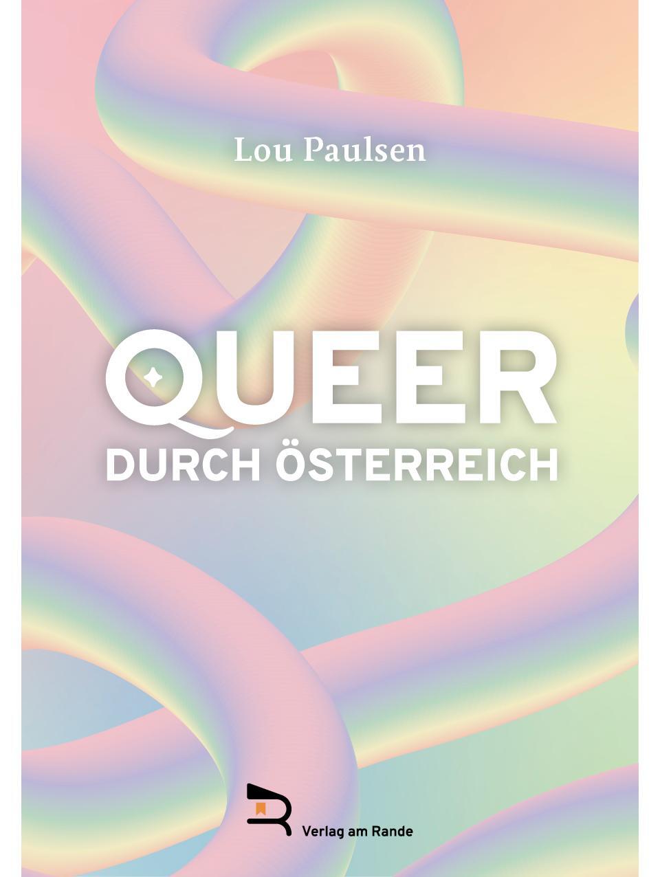 Cover: 9783903190634 | QUEER DURCH ÖSTERREICH | Lou Paulsen | Buch | Deutsch | 2023