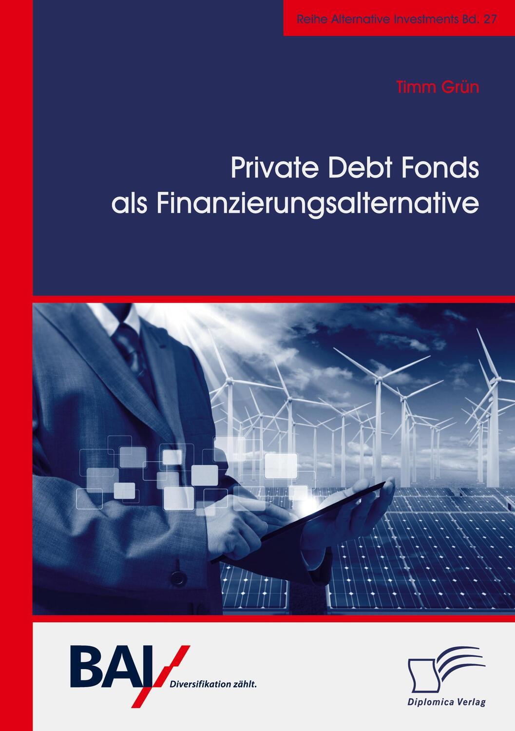 Cover: 9783961468317 | Private Debt Fonds als Finanzierungsalternative | Timm Grün | Buch
