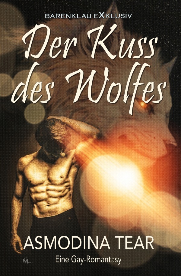 Cover: 9783757531423 | Der Kuss des Wolfes - Eine Gay-Romantasy | Asmodina Tear | Taschenbuch