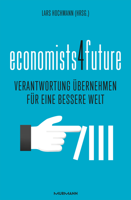 Cover: 9783867746533 | economists4future | Verantwortung übernehmen für eine bessere Welt