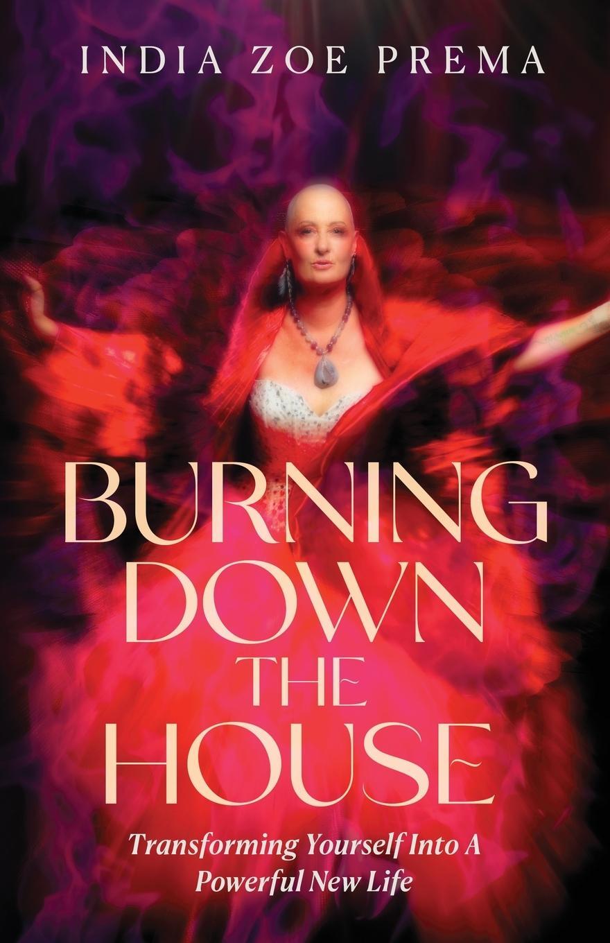 Cover: 9798987758519 | Burning Down the House | India Prema | Taschenbuch | Paperback | 2023