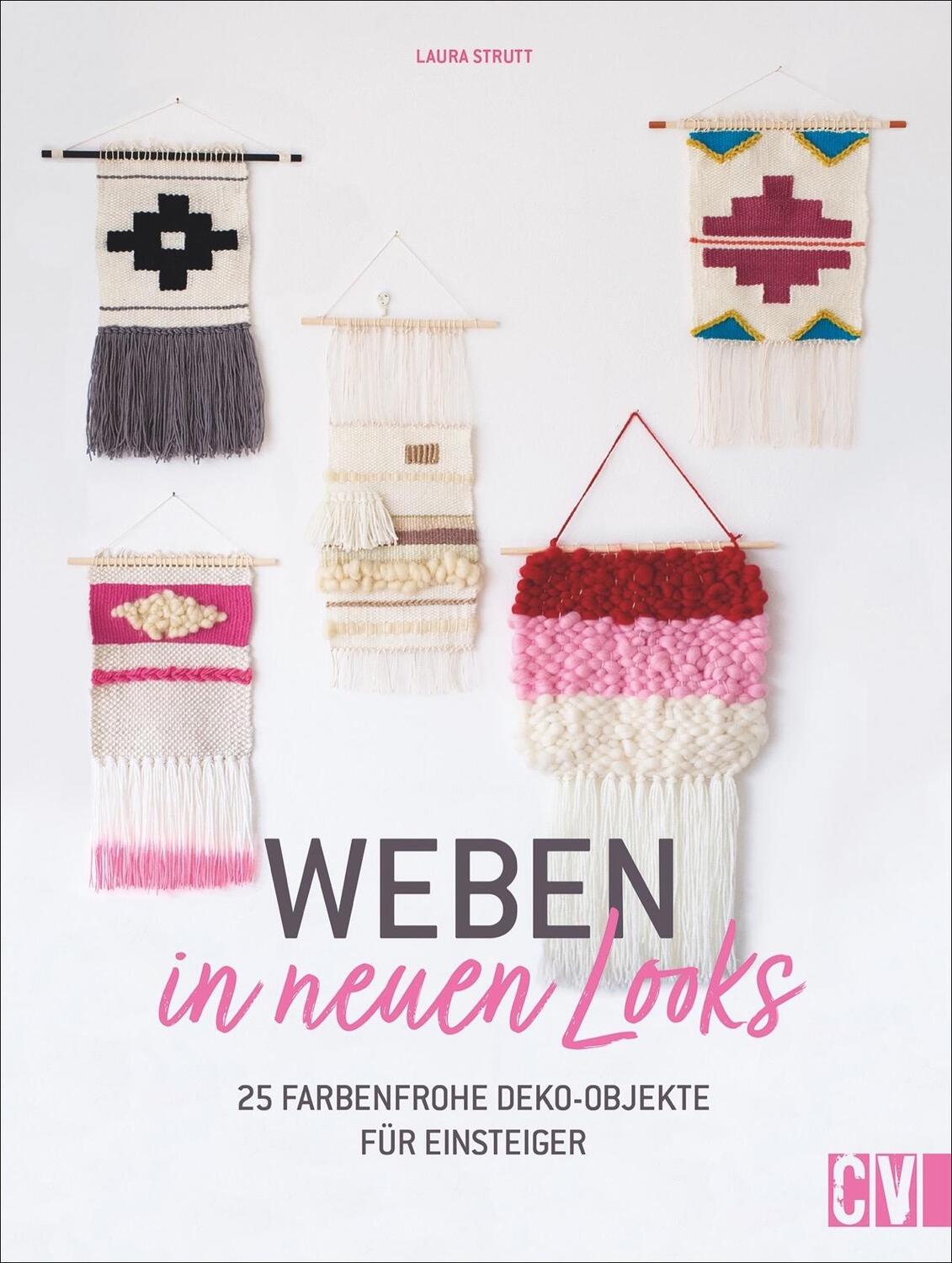 Cover: 9783841066459 | Weben in neuen Looks | 25 farbenfrohe Deko-Objekte für Einsteiger