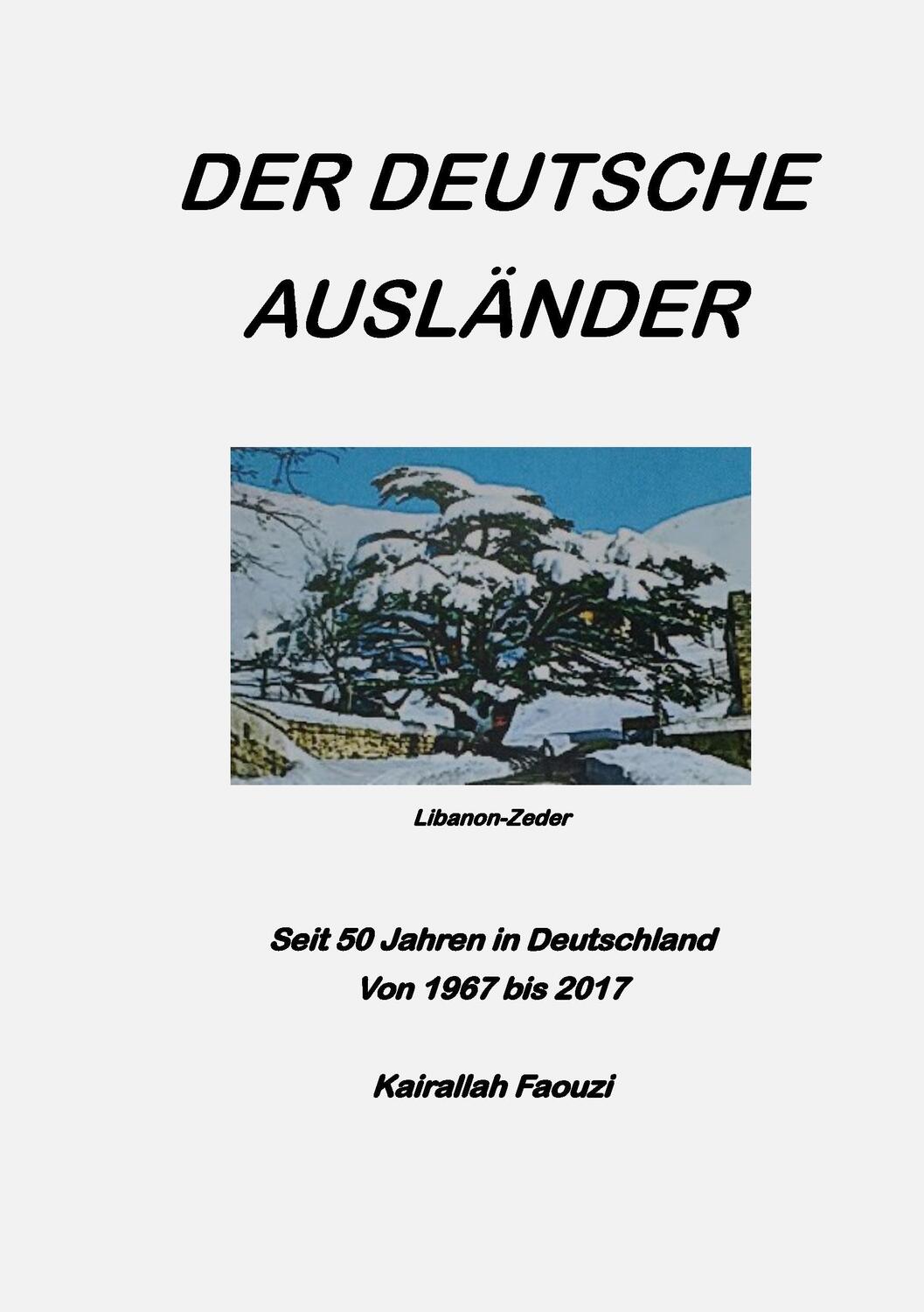Cover: 9783743152281 | Der deutsche Ausländer | Kai Faouzi | Taschenbuch | Books on Demand
