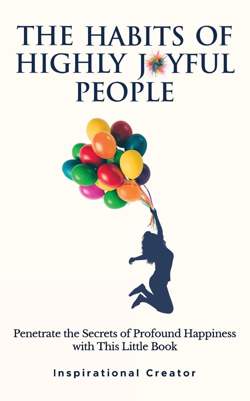 Cover: 9781922940254 | The Habits of Highly Joyful People | Liam Daniels | Taschenbuch | 2023