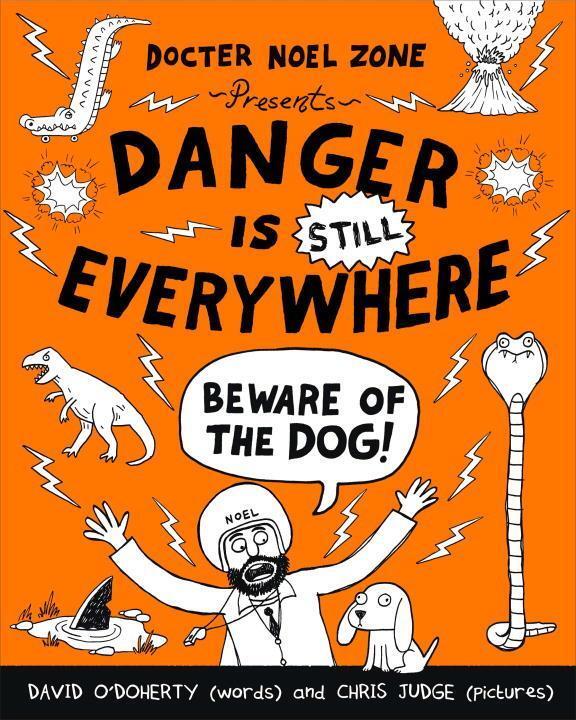 Cover: 9780141359205 | Danger is Still Everywhere: Beware of the Dog (Danger is Everywhere...