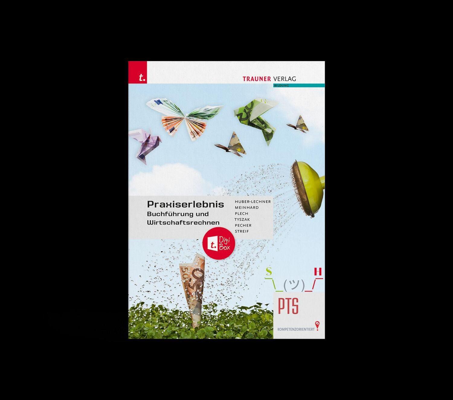 Cover: 9783991133957 | Praxiserlebnis - Buchführung und Wirtschaftsrechnen PTS +...