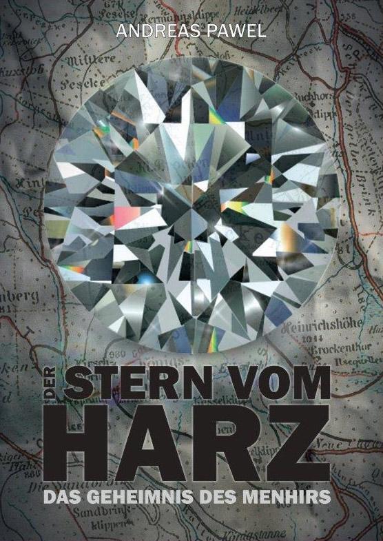 Cover: 9783942115940 | Stern vom Harz | Das Geheimnis des Menhirs | Andreas Pawel | Buch