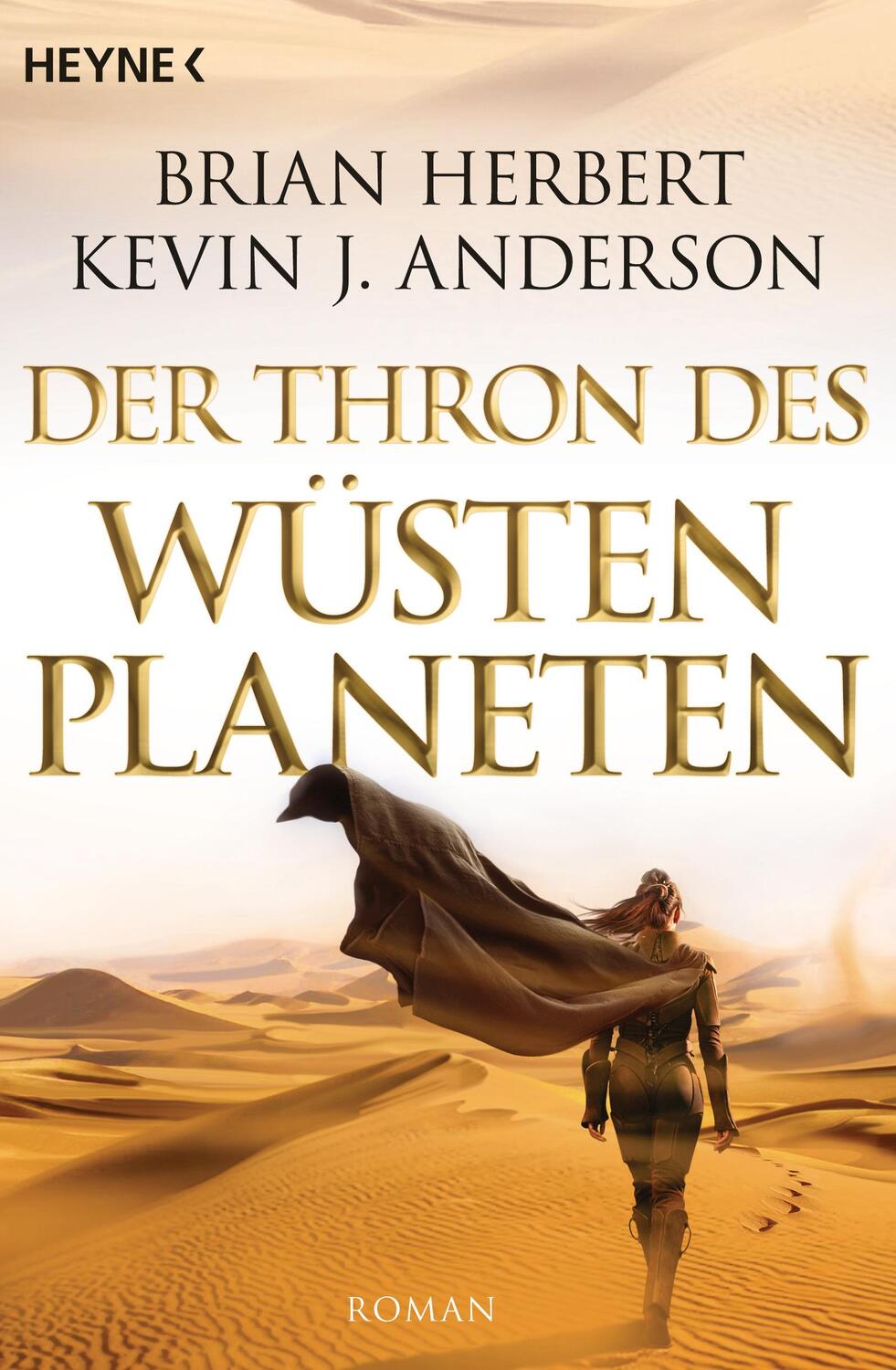 Cover: 9783453527201 | Der Wüstenplanet - Great Schools of Dune 01. Der Thron des...