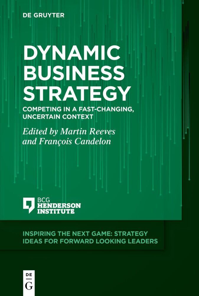 Cover: 9783110755275 | Dynamic Business Strategy | Martin Reeves (u. a.) | Taschenbuch