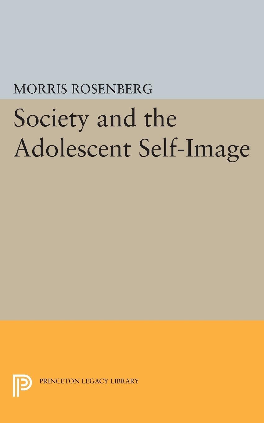 Cover: 9780691622682 | Society and the Adolescent Self-Image | Morris Rosenberg | Taschenbuch