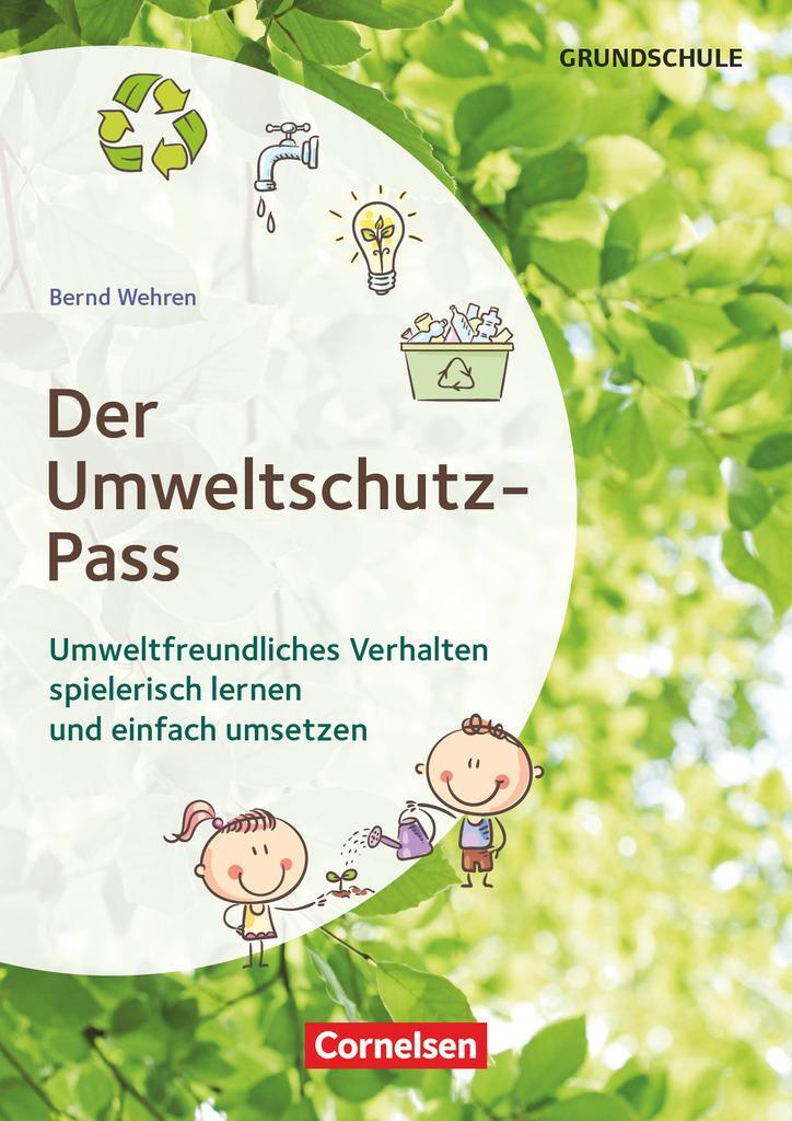 Cover: 9783589169733 | Themenhefte Grundschule. Der Umweltschutz-Pass | Bernd Wehren | 80 S.