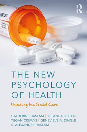 Cover: 9781138123885 | The New Psychology of Health | Unlocking the Social Cure | Taschenbuch