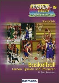 Cover: 9783778001912 | Basketball | Lernen, Spielen und Trainieren | Hubert Remmert | Buch