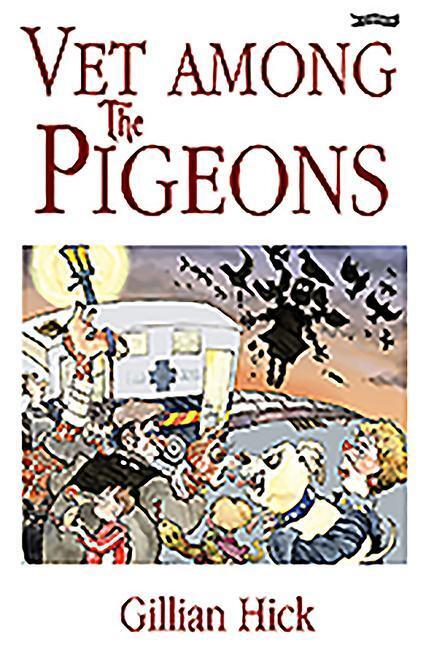 Cover: 9781847172082 | Vet Among the Pigeons | Gillian Hick | Taschenbuch | Englisch | 2010