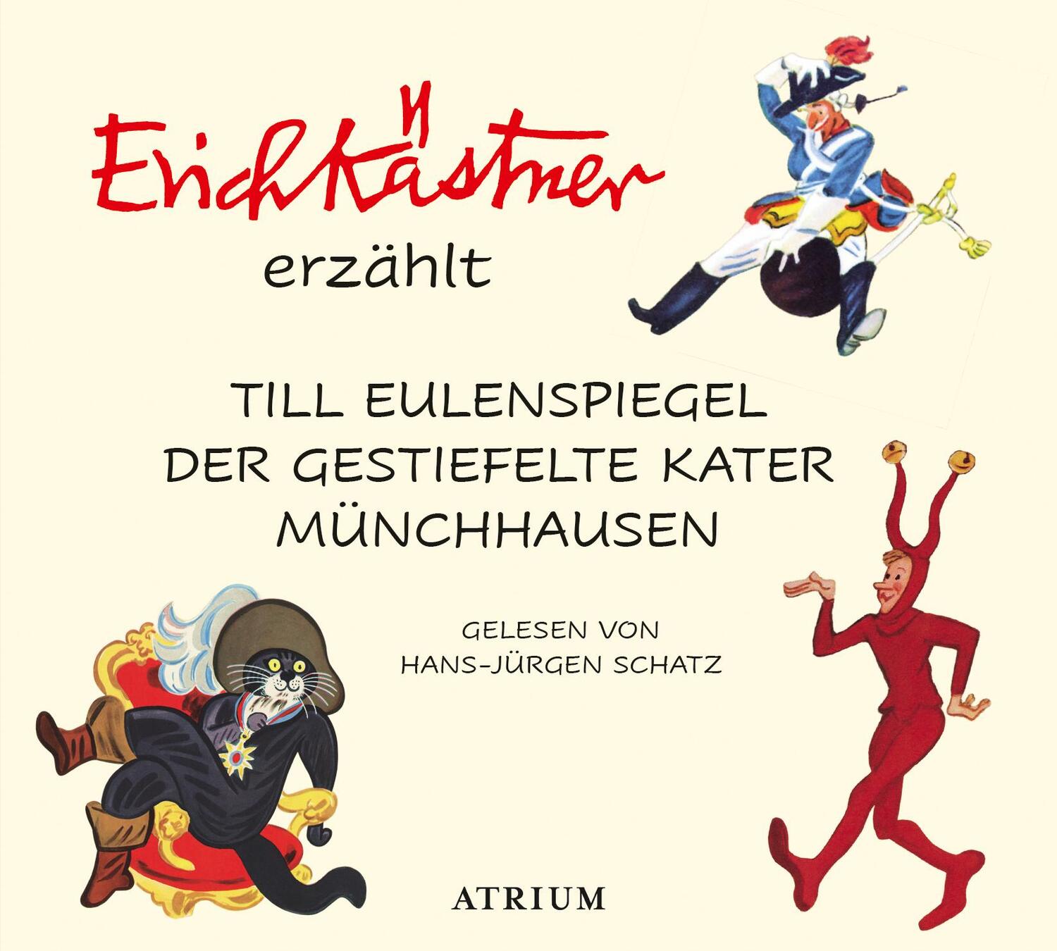 Cover: 9783855351923 | Erich Kästner erzählt: Till Eulenspiegel, Der gestiefelte Kater,...