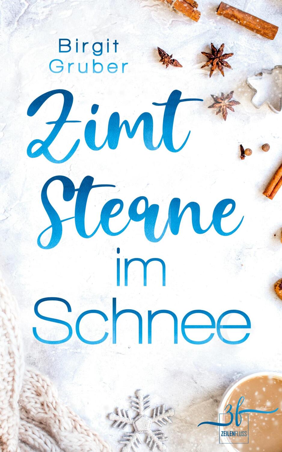 Cover: 9783967143676 | Zimtsterne im Schnee | Birgit Gruber | Taschenbuch | Paperback | 2023