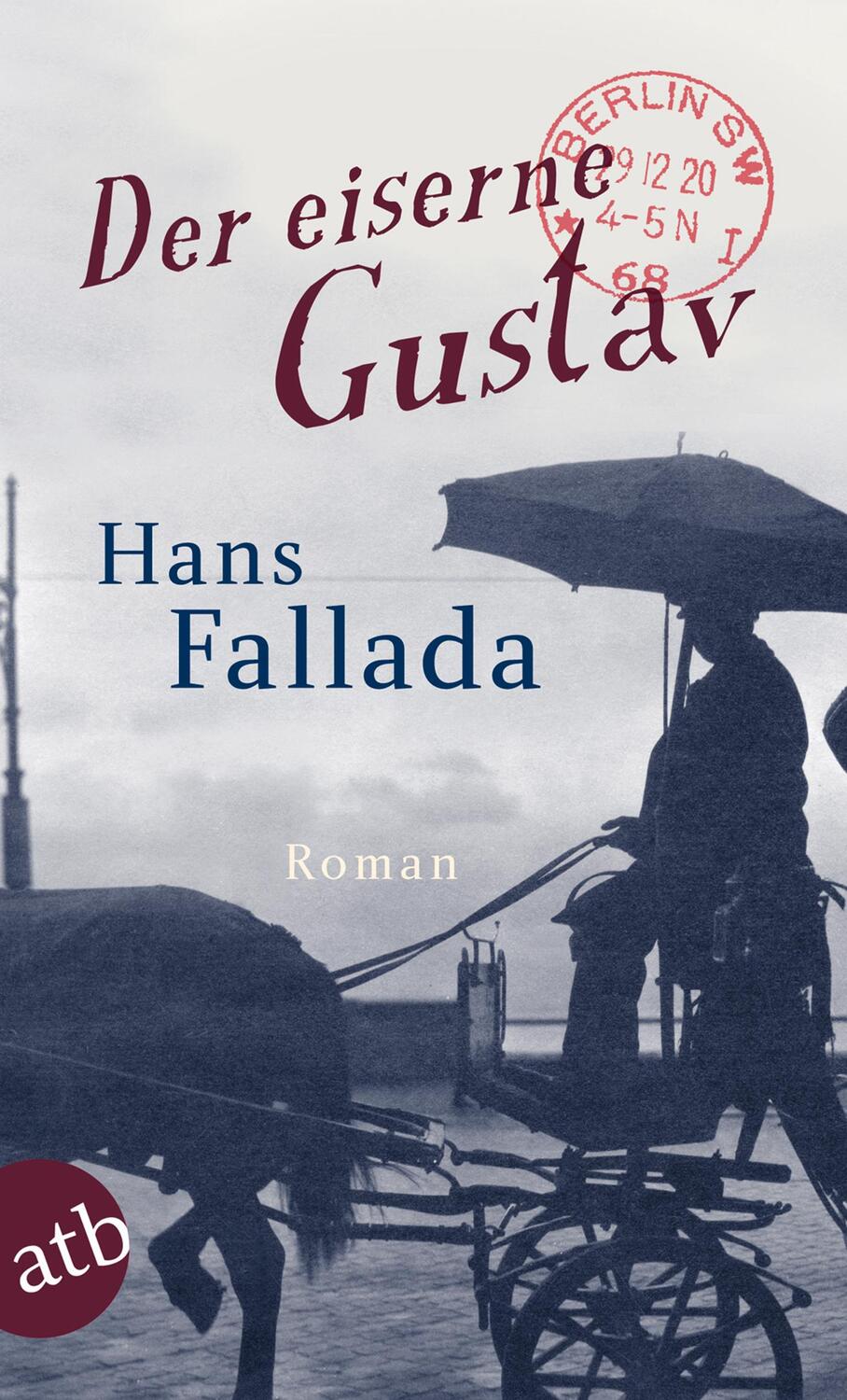 Cover: 9783746628608 | Der eiserne Gustav | Hans Fallada | Taschenbuch | Aufbau Taschenbücher