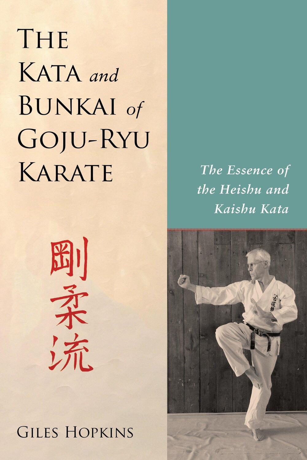 Cover: 9781623171995 | Kata and Bunkai of Goju-Ryu Karate | Giles Hopkins | Taschenbuch
