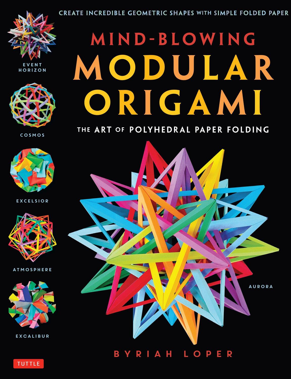 Cover: 9784805313091 | Mind-Blowing Modular Origami | Byriah Loper | Taschenbuch | Englisch