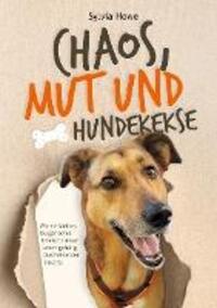 Cover: 9783757889449 | Chaos, Mut und Hundekekse | Sylvia Howe | Taschenbuch | Paperback