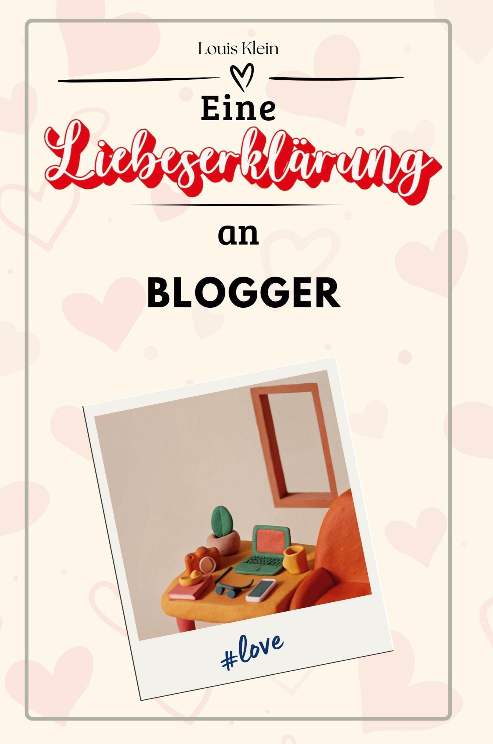 Cover: 9783759144584 | Eine Liebeserklärung an Blogger | Louis Klein | Taschenbuch | 66 S.