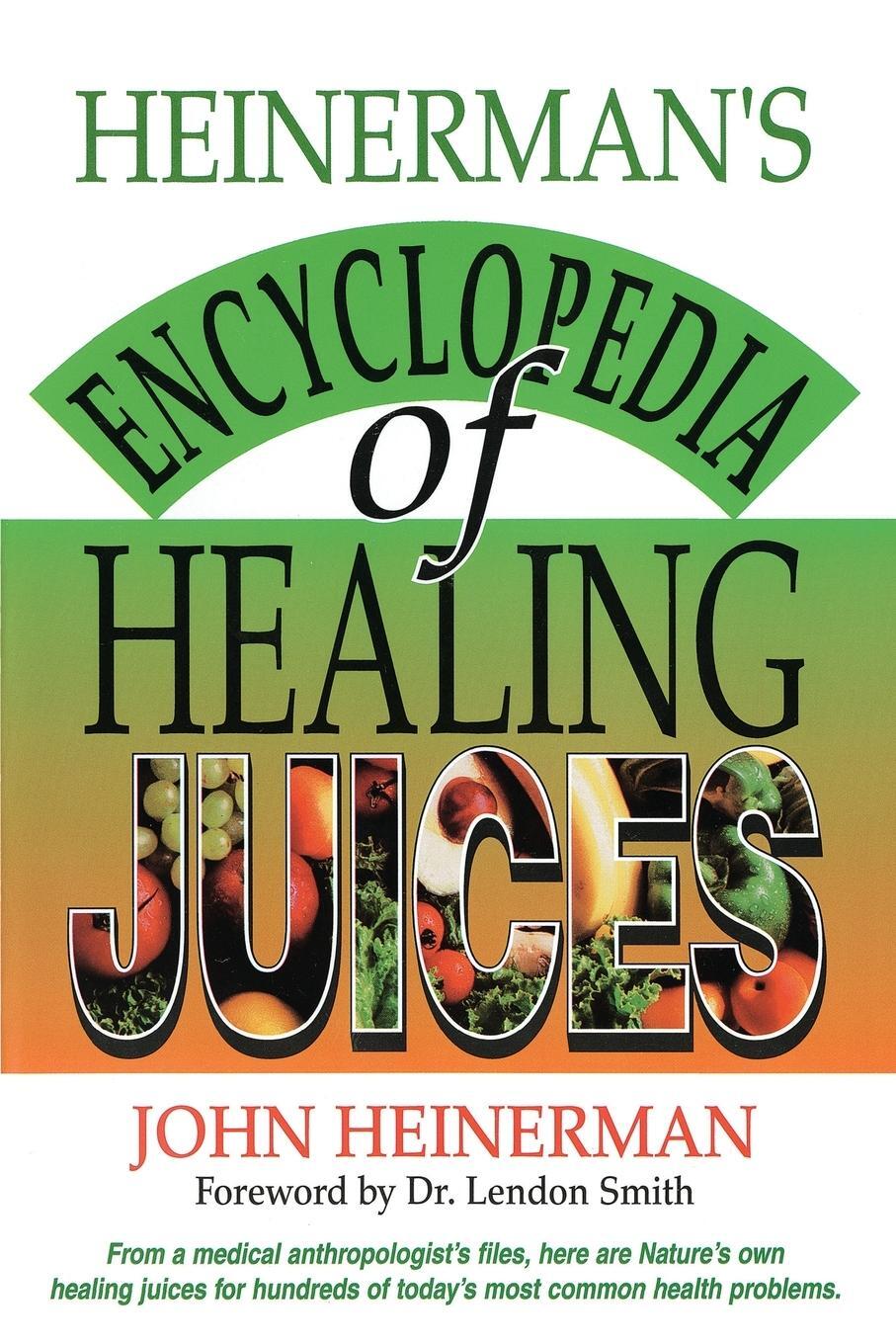 Cover: 9780130575715 | Heinerman's Encyclopedia of Healing Juices | John Heinerman | Buch