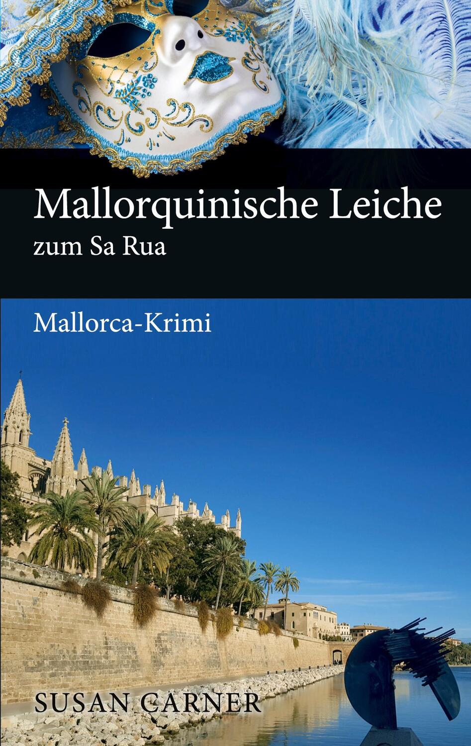 Cover: 9783743193536 | Mallorquinische Leiche zum Sa Rua | Mallorca-Krimi | Susan Carner