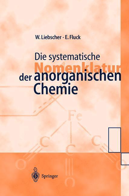 Cover: 9783540630975 | Die systematische Nomenklatur der anorganischen Chemie | Fluck (u. a.)