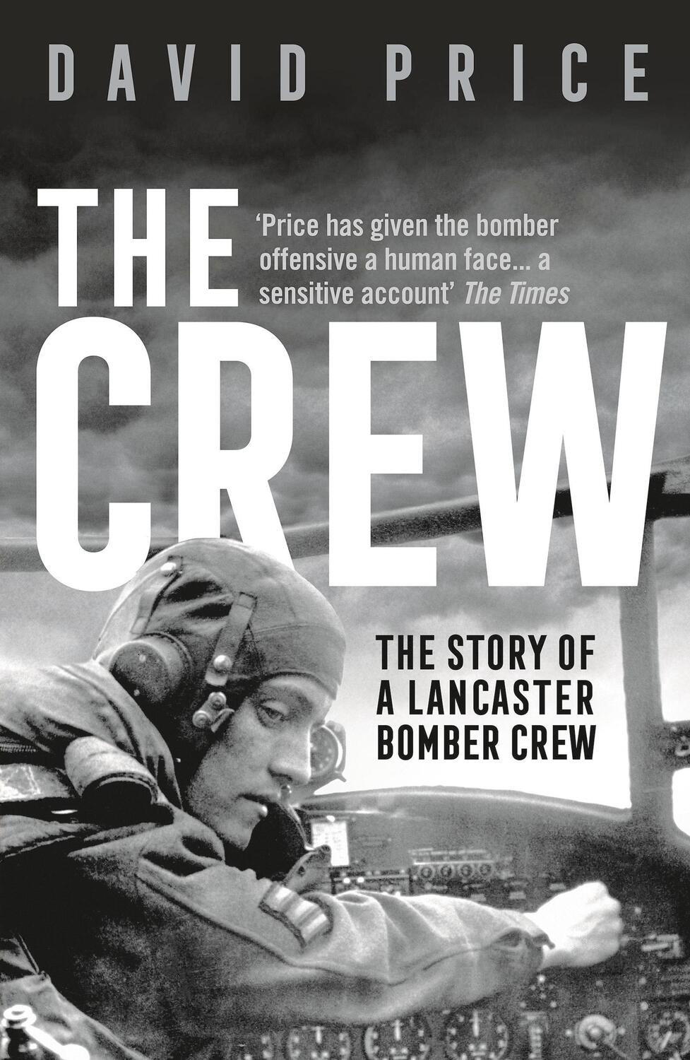 Cover: 9781789542714 | The Crew | The Story of a Lancaster Bomber Crew | David Price | Buch