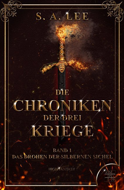 Cover: 9783967520521 | Die Chroniken der drei Kriege - Das Drohen der silbernen Sichel | Lee