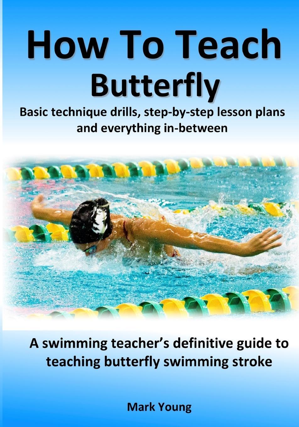 Cover: 9780995484252 | How To Teach Butterfly | Mark Young | Taschenbuch | Paperback | 2022