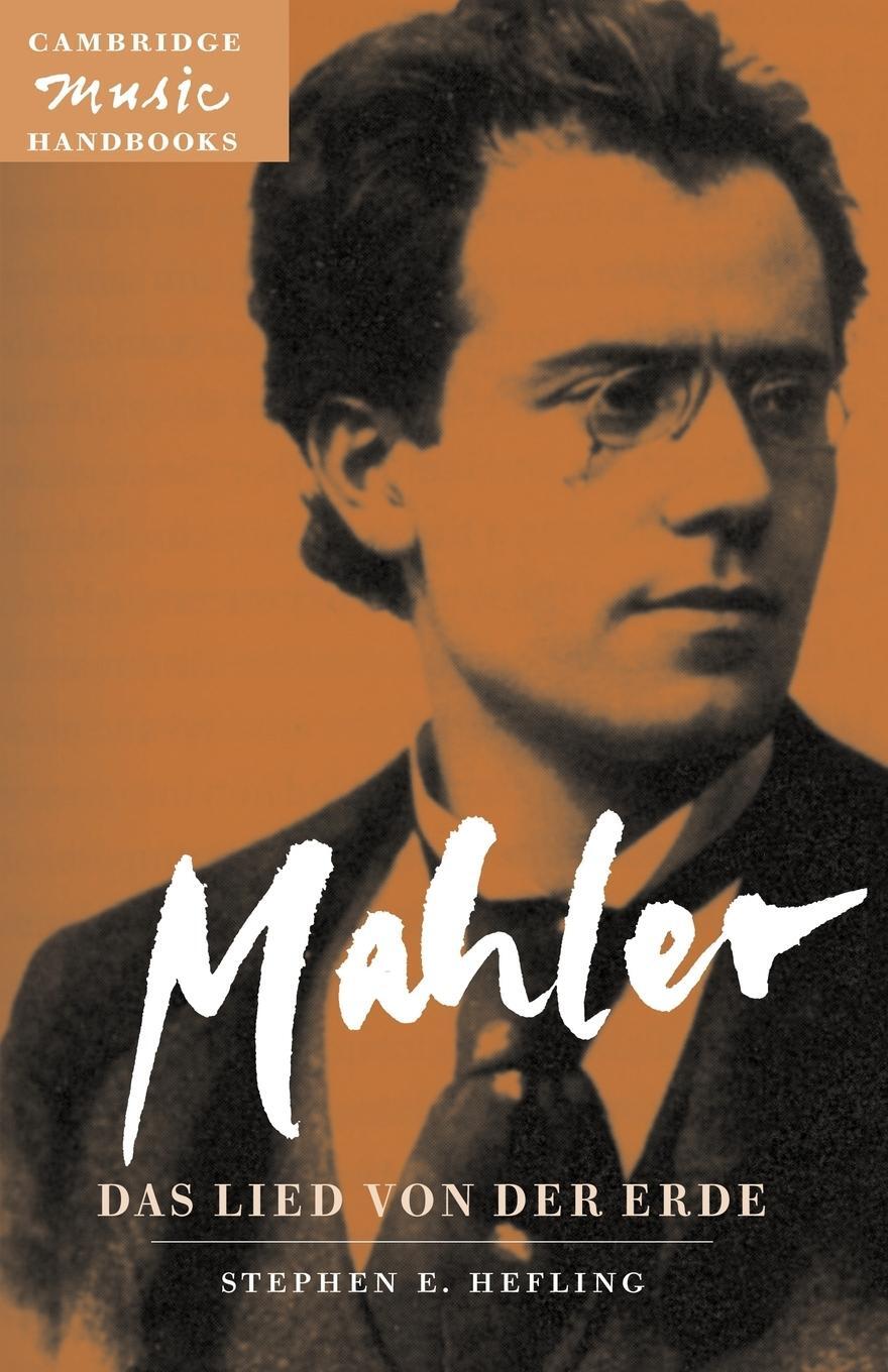 Cover: 9780521475587 | Mahler | Das Lied Von Der Erde (the Song of the Earth) | Hefling
