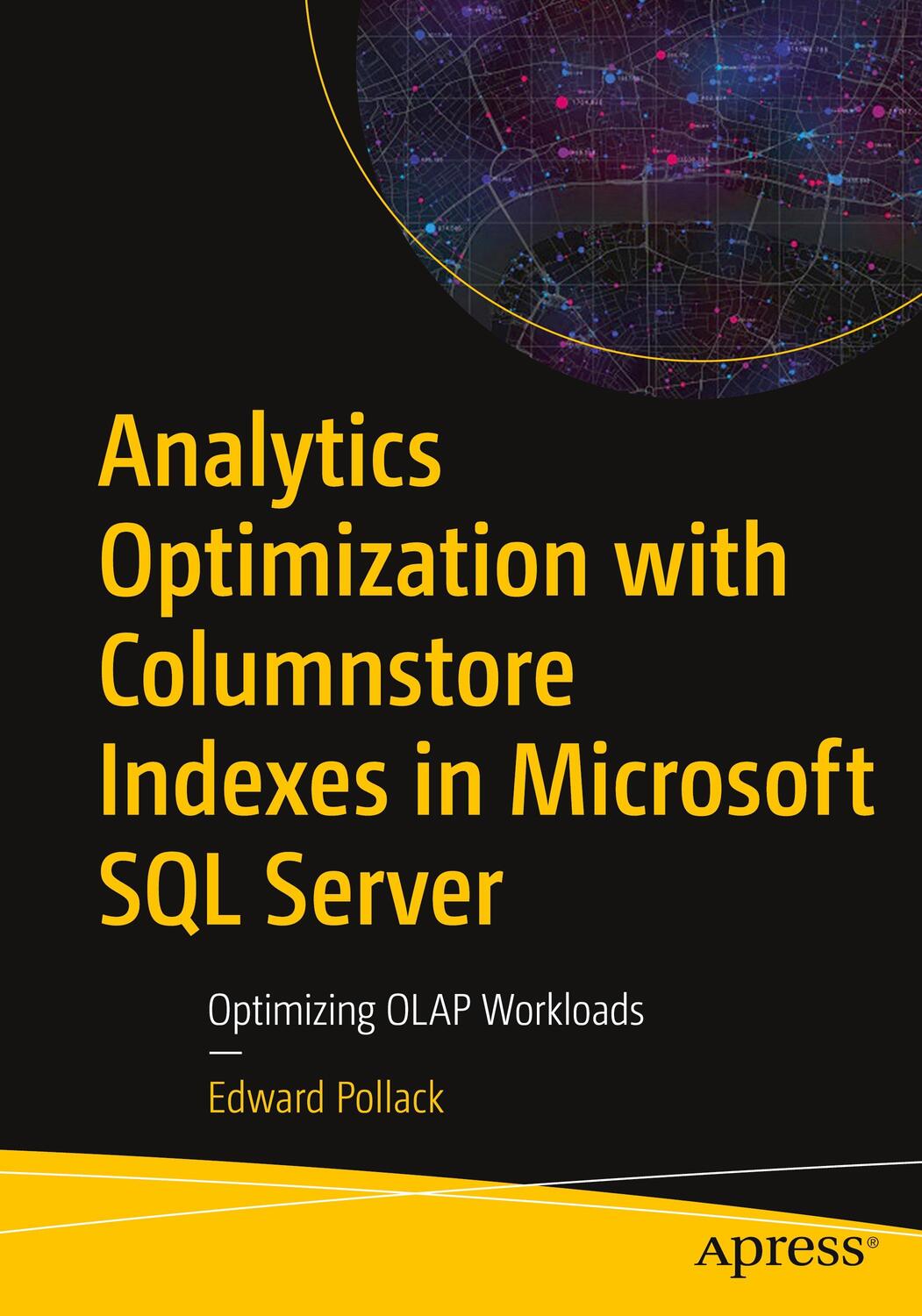 Cover: 9781484280478 | Analytics Optimization with Columnstore Indexes in Microsoft SQL...