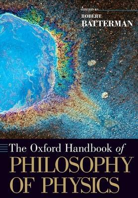 Cover: 9780190855185 | The Oxford Handbook of Philosophy of Physics | Robert Batterman | Buch