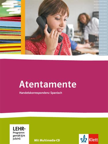 Cover: 9783125360105 | Atentamente | Handelskorrespondenz Spanisch mit Multimendia-CD | 2013