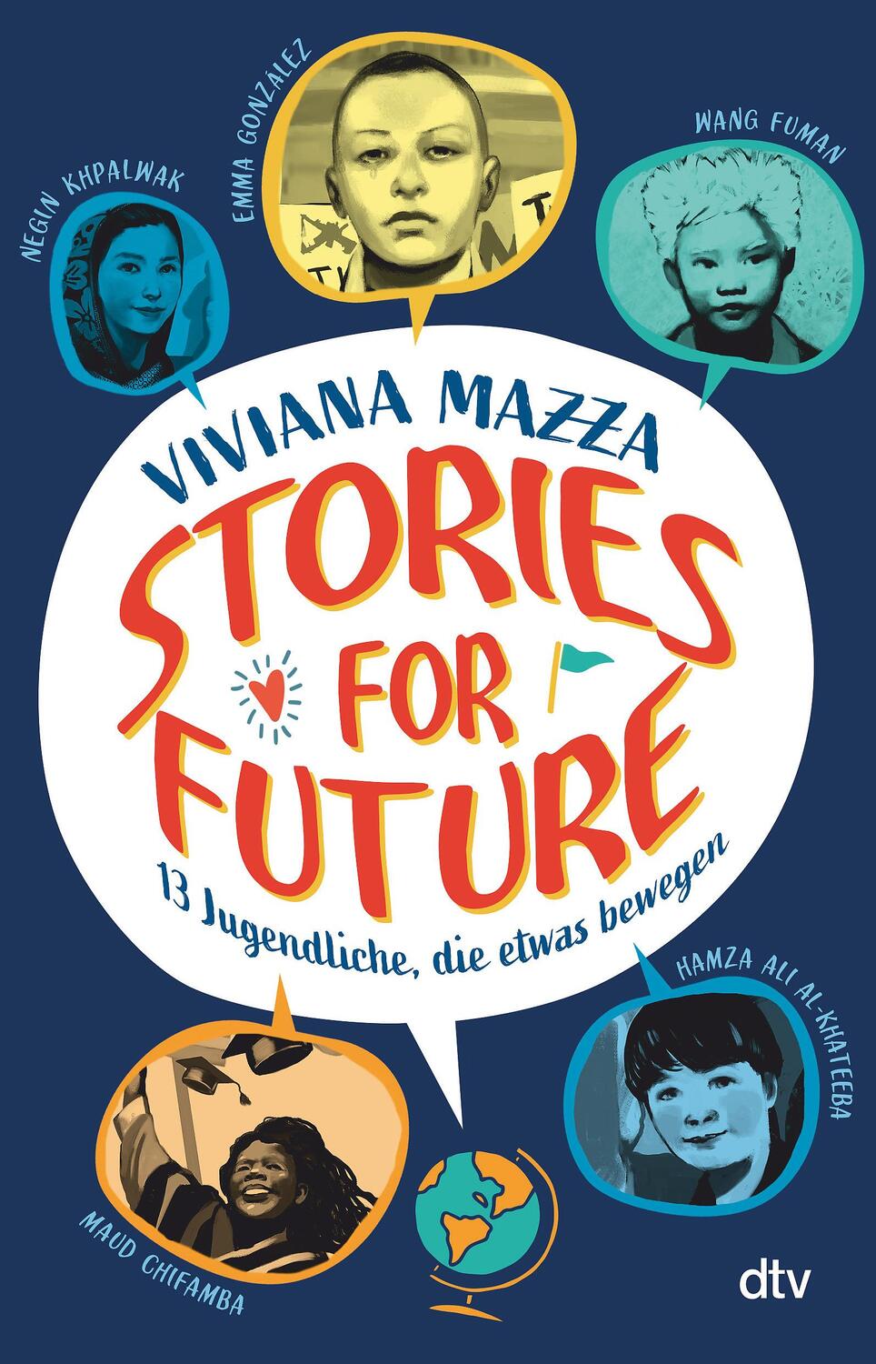 Cover: 9783423740562 | Stories for Future - 13 Jugendliche, die etwas bewegen | Viviana Mazza
