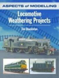 Cover: 9780711038134 | Aspects of Modelling: Locomotive Weathering Projects | Tim Shackleton