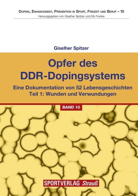 Cover: 9783868840193 | Opfer des DDR-Dopingsystems. Tl.1 | Giselher Spitzer | Taschenbuch