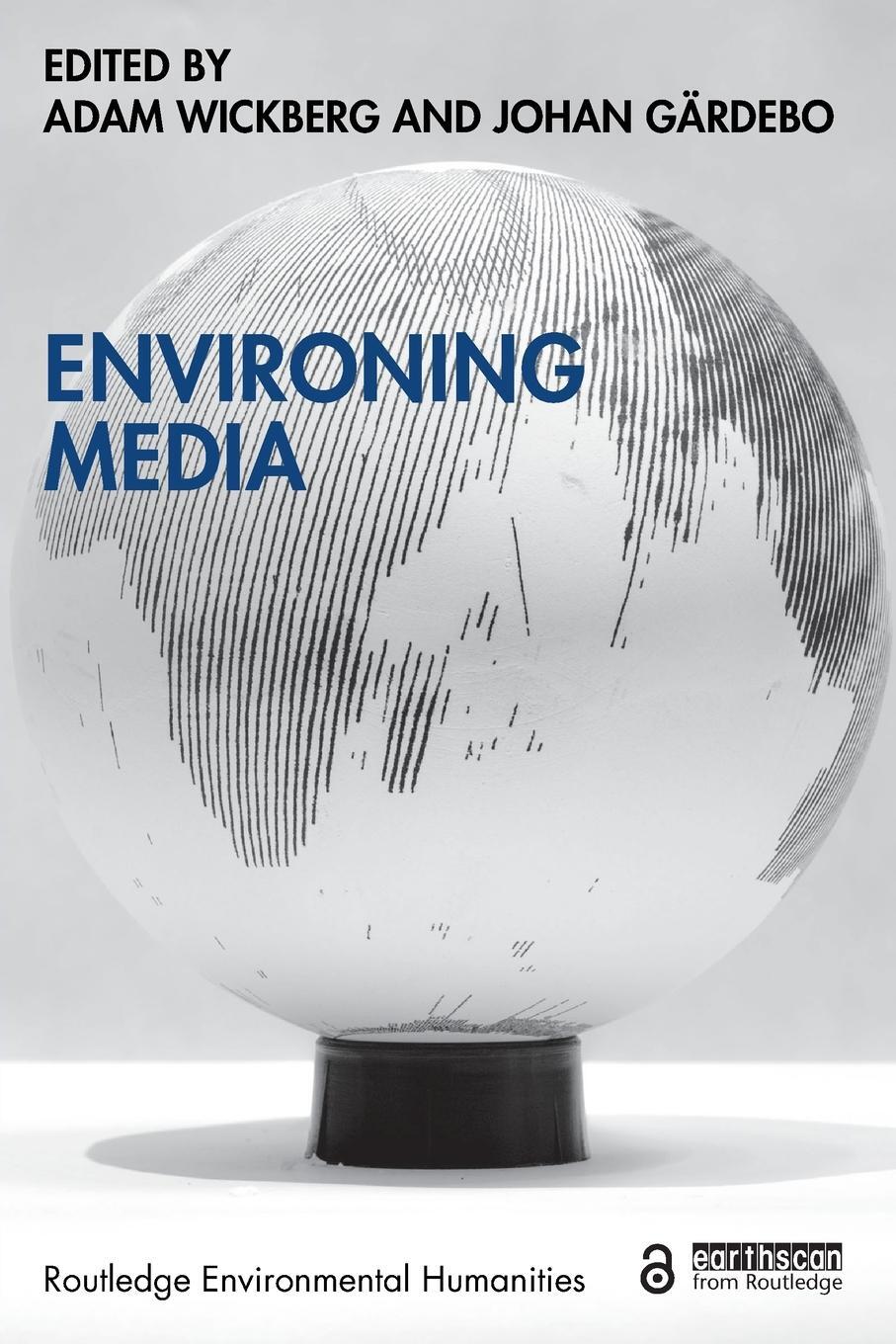 Cover: 9781032253824 | Environing Media | Adam Wickberg (u. a.) | Taschenbuch | Englisch