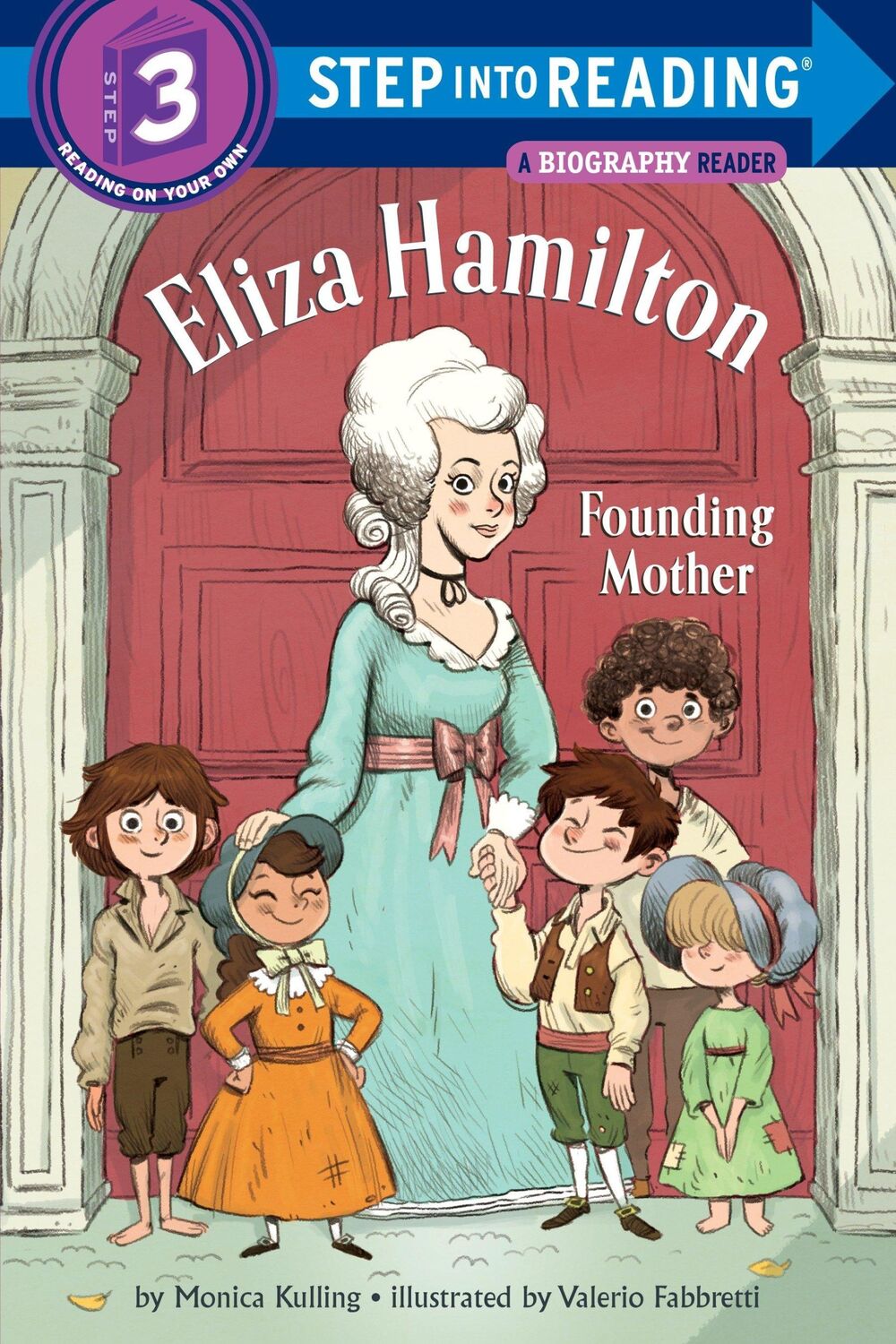 Cover: 9781524772321 | Eliza Hamilton: Founding Mother | Monica Kulling | Taschenbuch | 48 S.