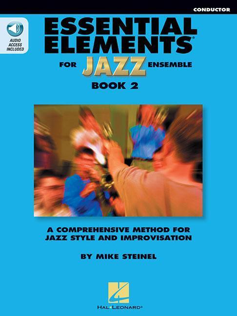 Cover: 888680651947 | Essential Elements for Jazz Ensemble Book 2 - Conductor | Mike Steinel