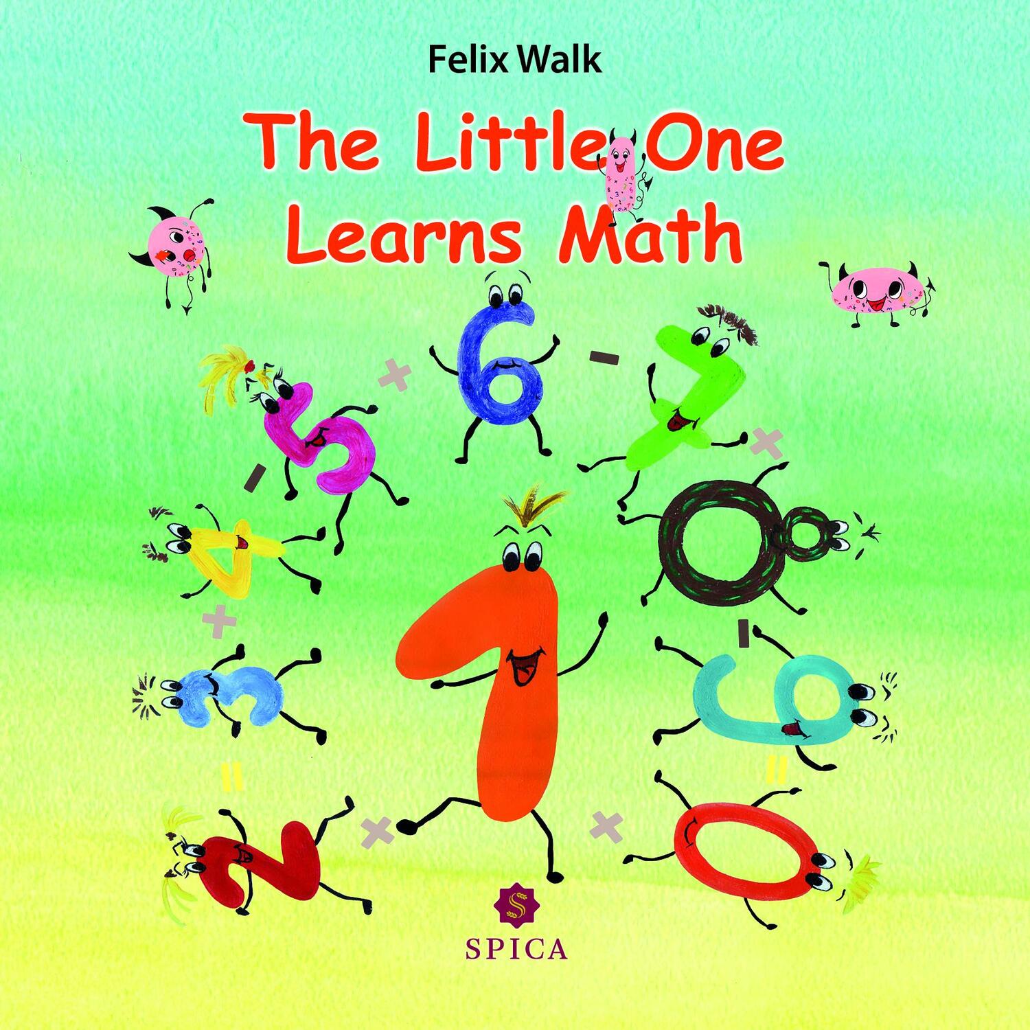 Cover: 9783985030842 | The Little One Learns Math | Felix Walk (u. a.) | Broschüre | 1 S.