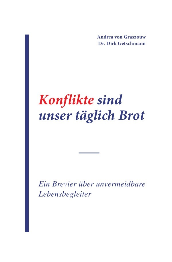 Cover: 9783746720296 | Konflikte sind unser täglich Brot | Andrea von Graszouw (u. a.) | Buch