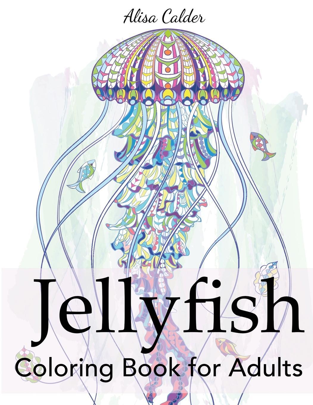 Cover: 9781947243774 | Jellyfish Coloring Book for Adults | Alisa Calder | Taschenbuch | 2018