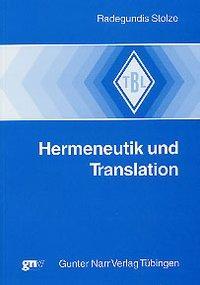 Cover: 9783823357636 | Hermeneutik und Translation | Tübinger Beiträge zur Linguistik 467