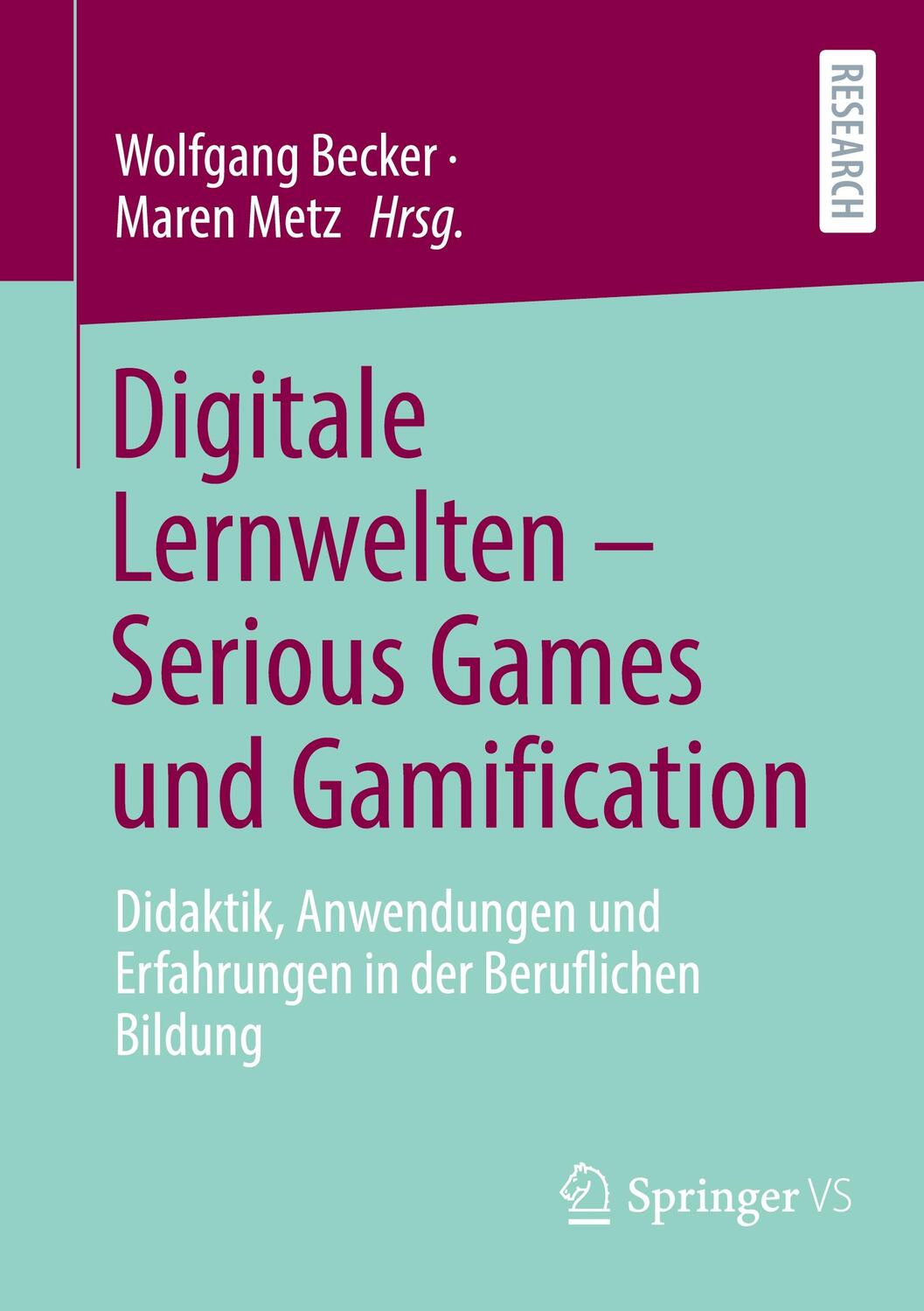 Cover: 9783658350581 | Digitale Lernwelten - Serious Games und Gamification | Becker (u. a.)
