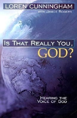 Cover: 9781576582442 | Is That Really You, God?: Hearing the Voice of God | Loren Cunningham