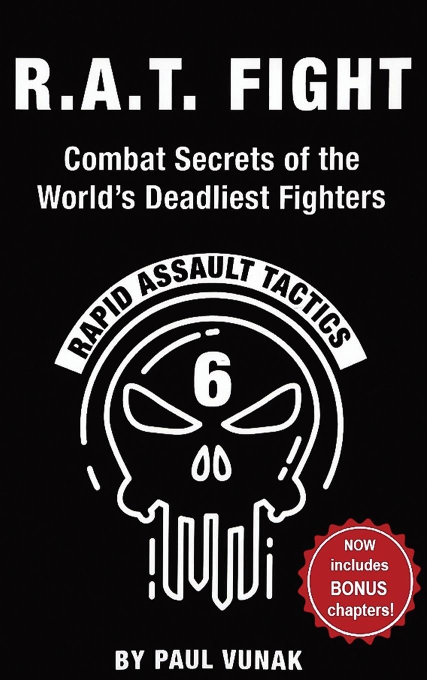 Cover: 9781998050239 | R.A.T. FIGHT Combat Secrets of the World's Deadliest Fighters | Vunak